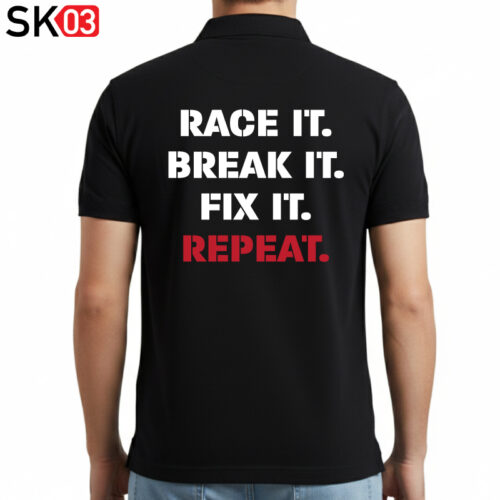 RACE IT. BREAK IT. FIX IT. REPEAT. Polo-Shirt schwarz mit Motoradfahrer Spruch Biker Rennfahrer Rennstrecke