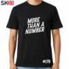 T-Shirt more than a number