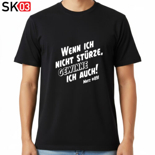 Geschenke Motorradfahrer Rennen mit Startnummer Fahrername Mottoshirt Wenn ich nicht stürze gewinne ich auch!