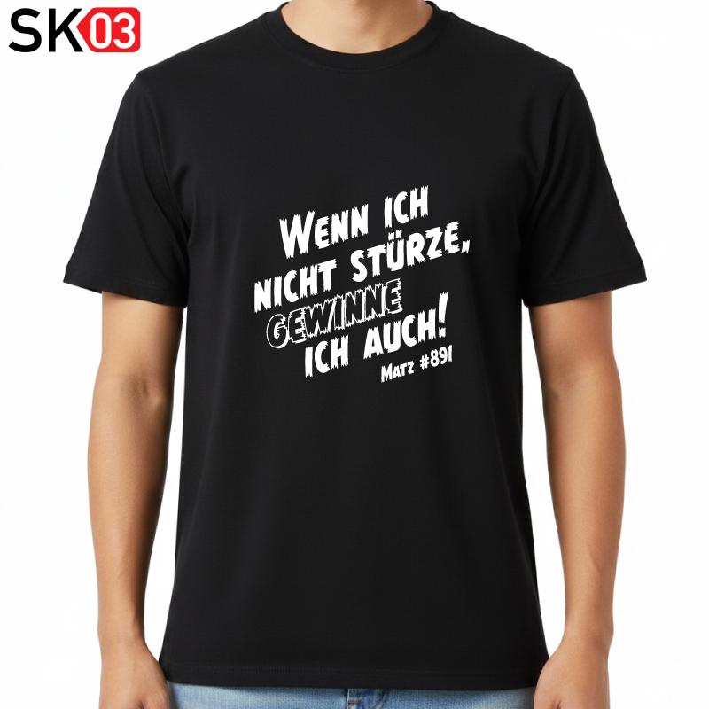 Geschenke Motorradfahrer Rennen mit Startnummer Fahrername Mottoshirt Wenn ich nicht stürze gewinne ich auch!
